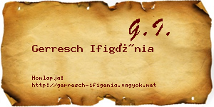 Gerresch Ifigénia névjegykártya